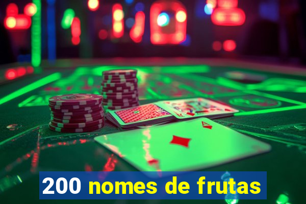 200 nomes de frutas