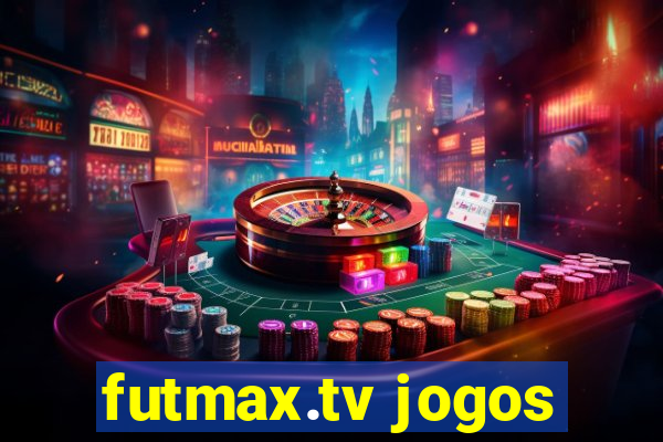 futmax.tv jogos