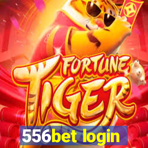 556bet login