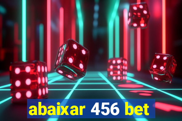 abaixar 456 bet