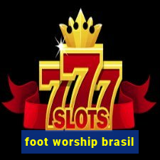 foot worship brasil