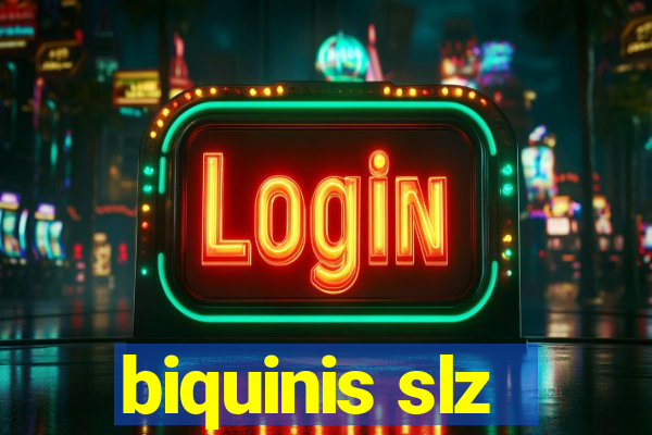 biquinis slz