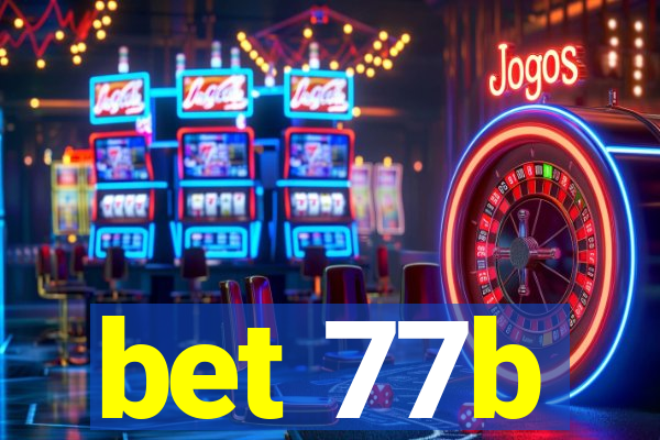 bet 77b