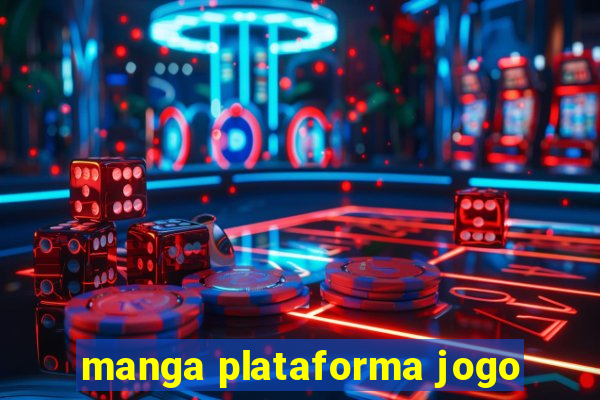 manga plataforma jogo