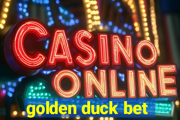 golden duck bet