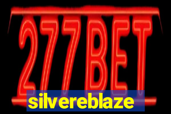 silvereblaze