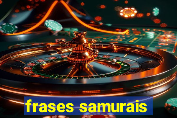 frases samurais