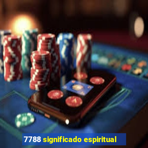 7788 significado espiritual