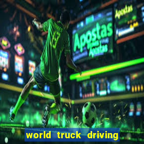 world truck driving simulator dinheiro infinito tudo desbloqueado