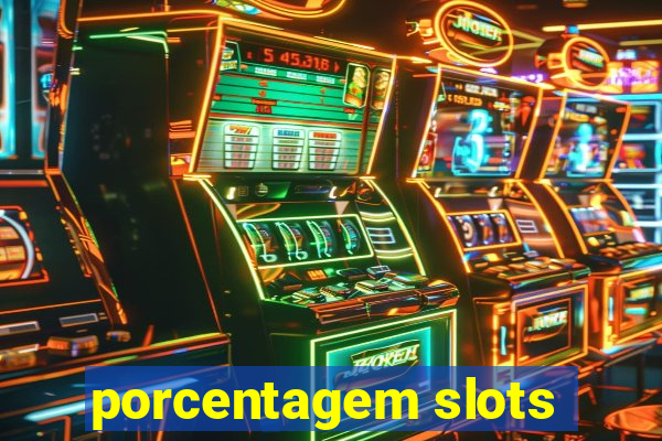 porcentagem slots