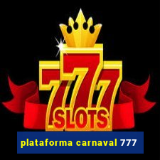 plataforma carnaval 777