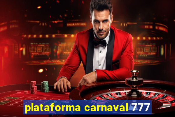 plataforma carnaval 777