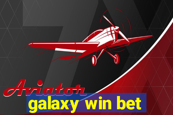 galaxy win bet