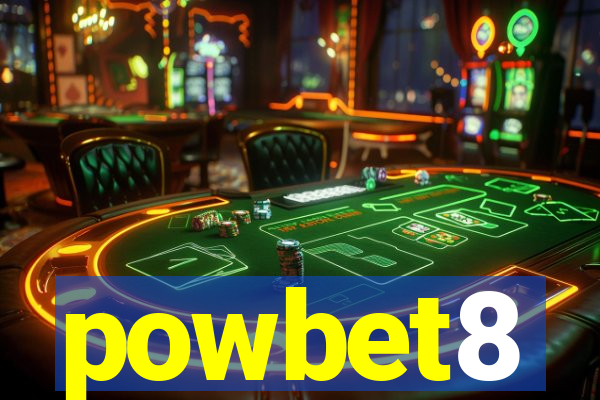 powbet8