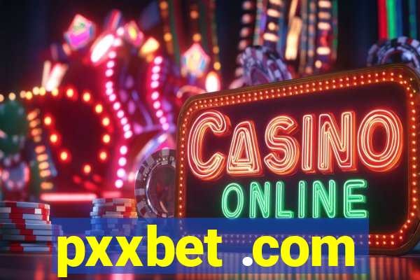 pxxbet .com