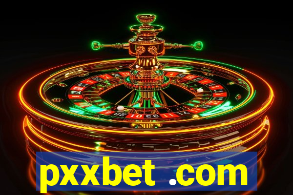 pxxbet .com