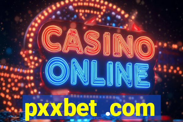 pxxbet .com