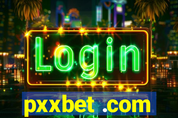 pxxbet .com