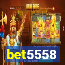 bet5558