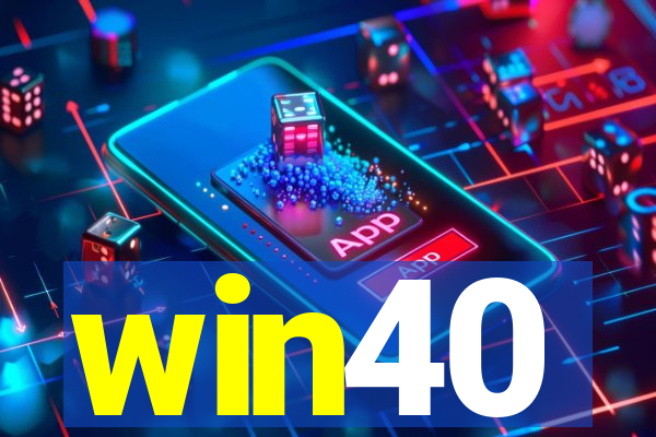 win40