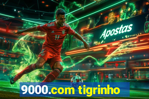 9000.com tigrinho