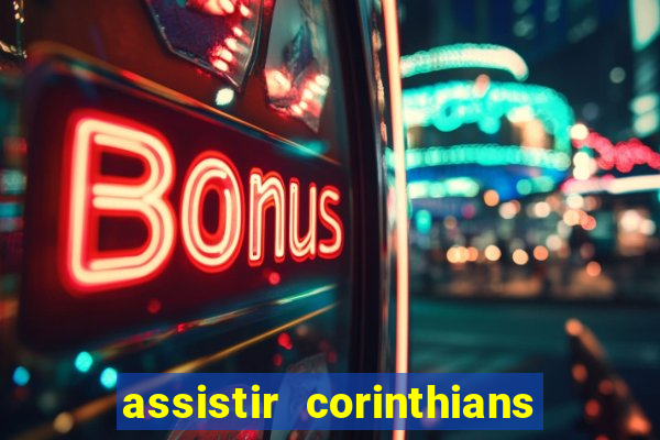 assistir corinthians x sao paulo ao vivo futemax