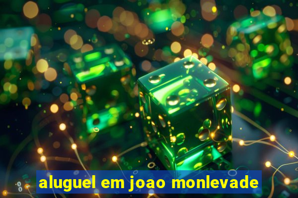 aluguel em joao monlevade