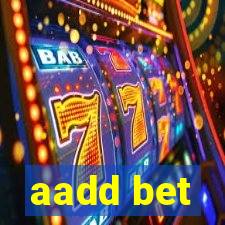 aadd bet