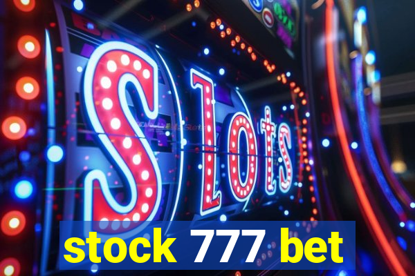 stock 777 bet