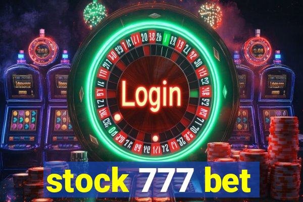 stock 777 bet