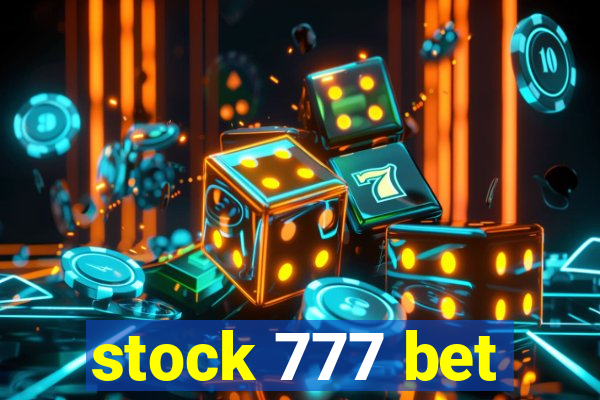 stock 777 bet