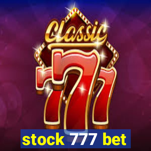 stock 777 bet