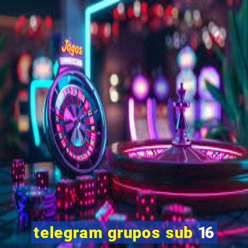 telegram grupos sub 16