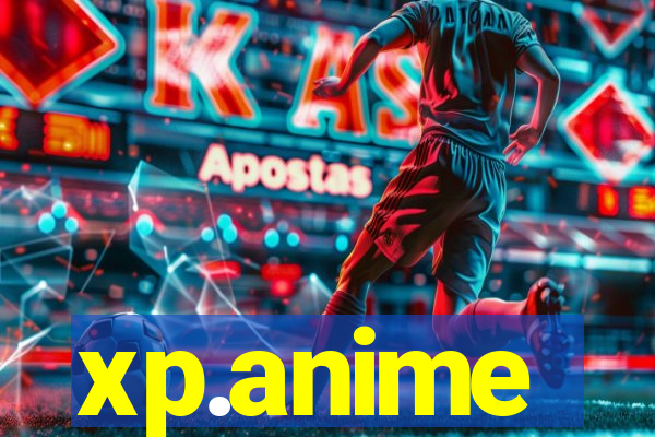 xp.anime