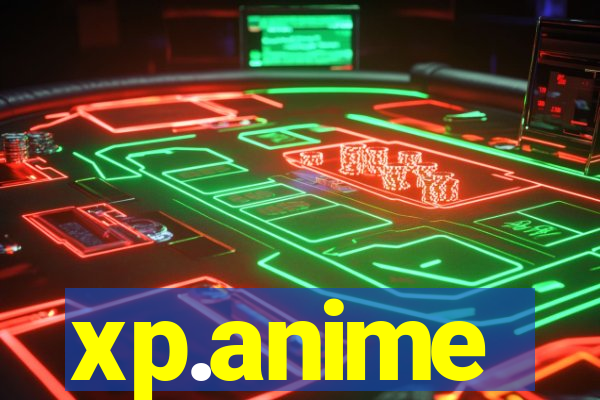 xp.anime