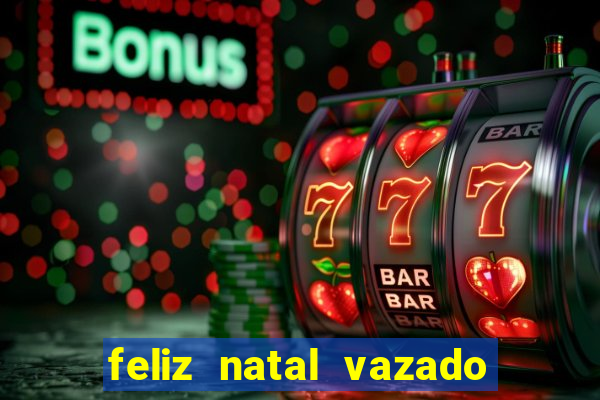 feliz natal vazado para imprimir