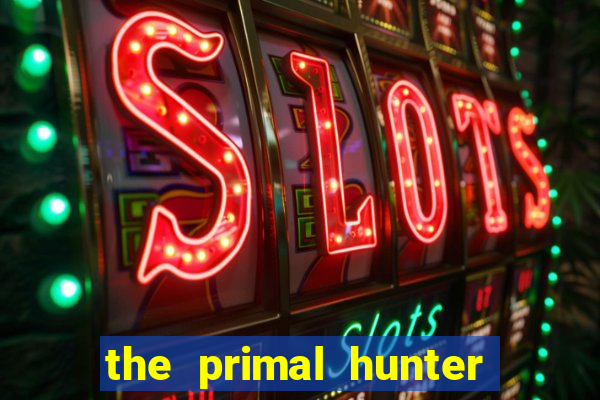 the primal hunter pt br