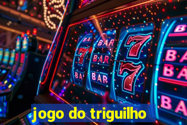 jogo do triguilho