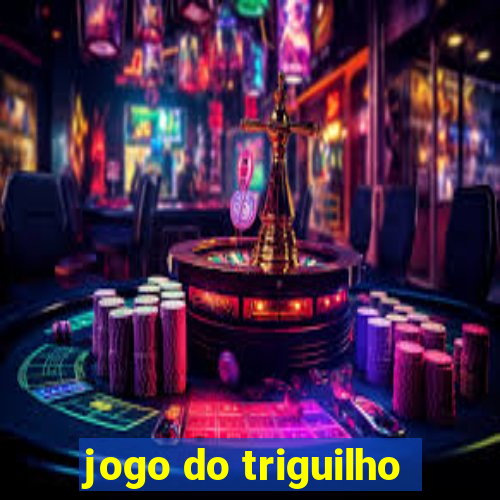 jogo do triguilho