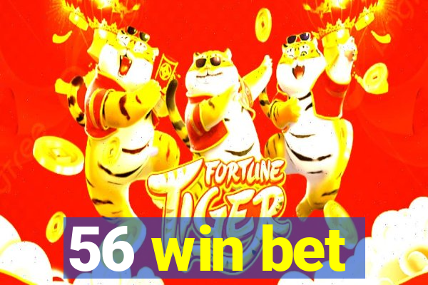 56 win bet