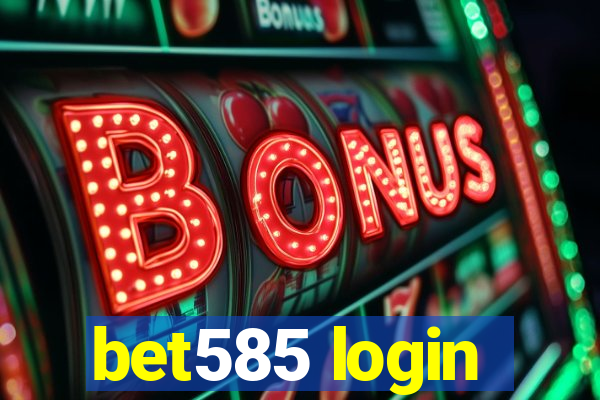 bet585 login