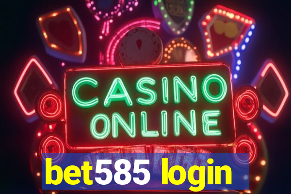 bet585 login