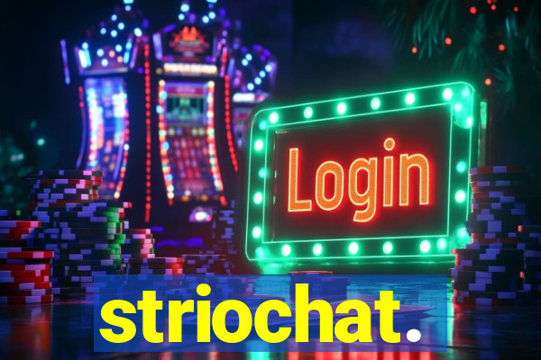 striochat.