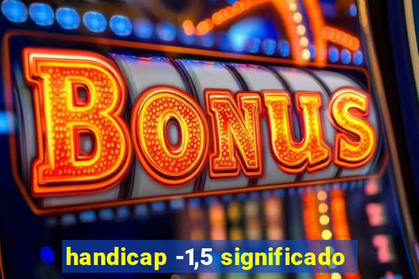 handicap -1,5 significado