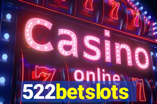 522betslots