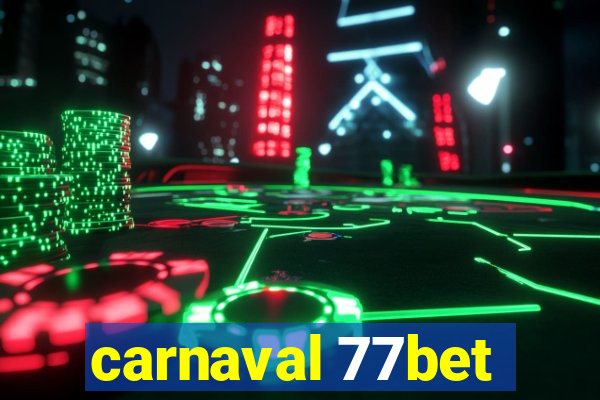 carnaval 77bet