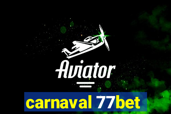 carnaval 77bet