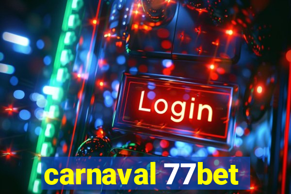 carnaval 77bet