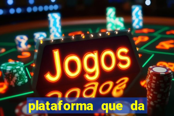 plataforma que da bonus de registro