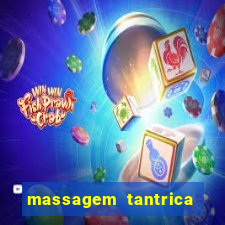 massagem tantrica perto de mim